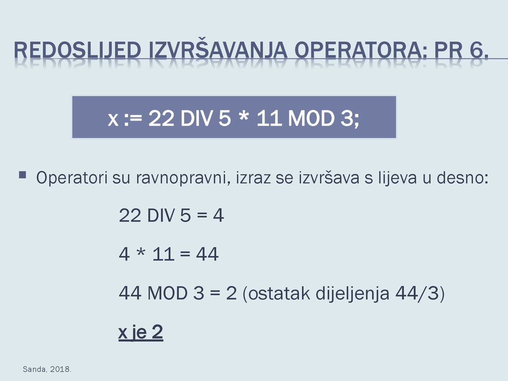 Redoslijed izvršavanja operatora: pr 6.