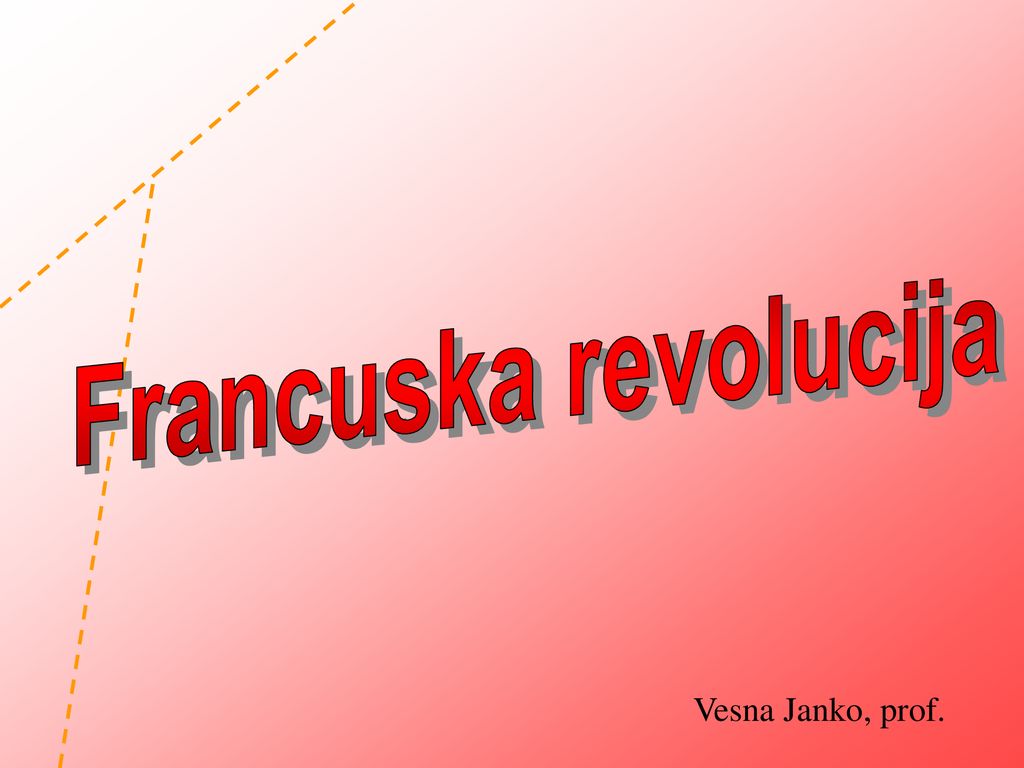 Francuska revolucija Vesna Janko, prof.
