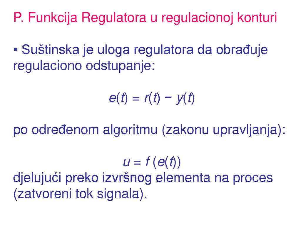 P. Funkcija Regulatora u regulacionoj konturi