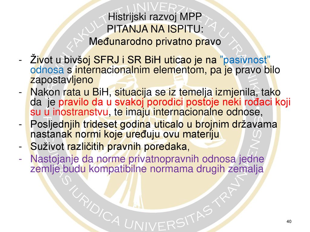 Histrijski razvoj MPP PITANJA NA ISPITU: Međunarodno privatno pravo