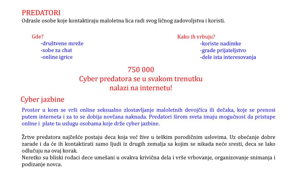 Cyber predatora se u svakom trenutku nalazi na internetu!