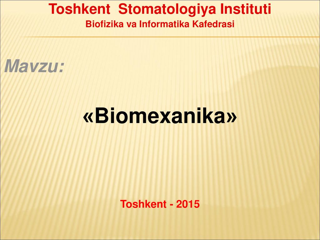 Toshkent Stomatologiya Instituti Biofizika va Informatika Kafedrasi