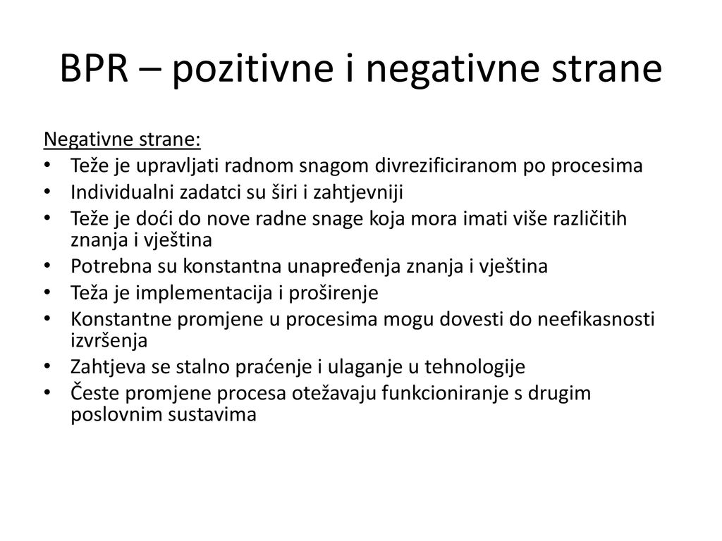 BPR – pozitivne i negativne strane