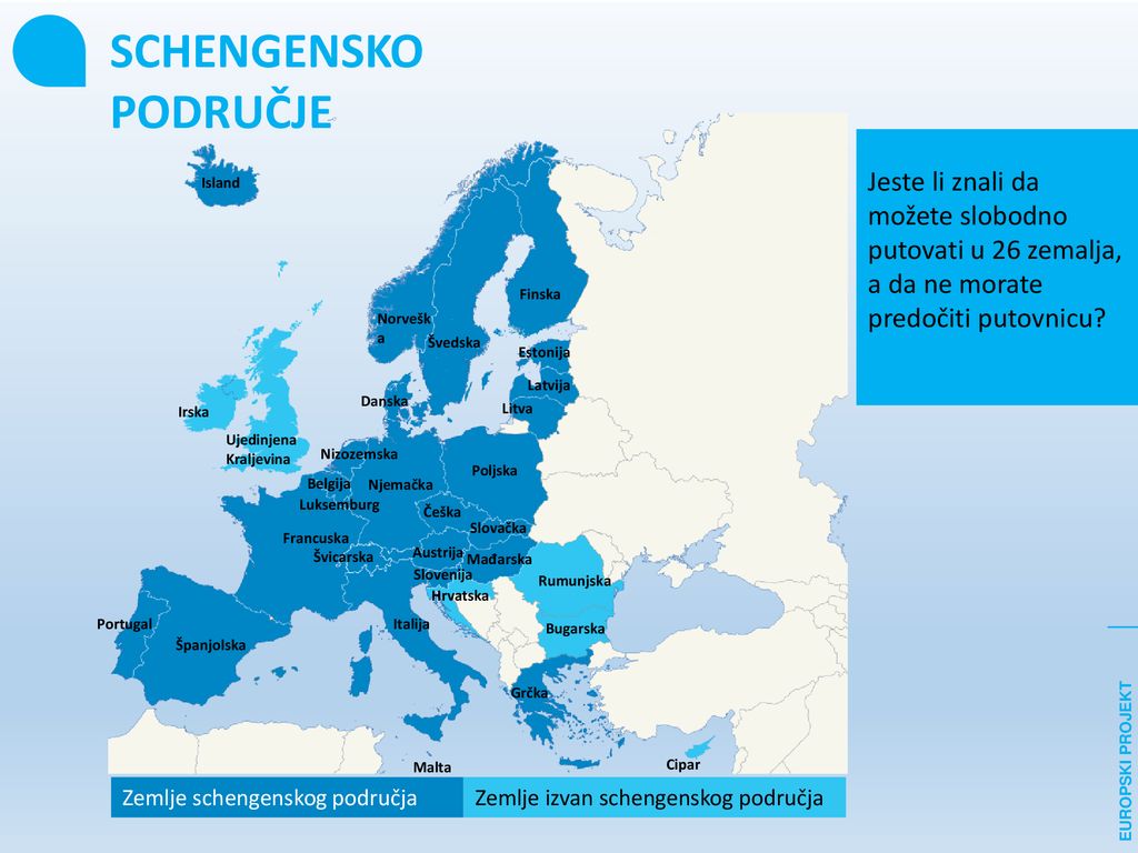 SCHENGENSKO PODRUČJE Jeste li znali da možete slobodno putovati u 26 zemalja, a da ne morate predočiti putovnicu