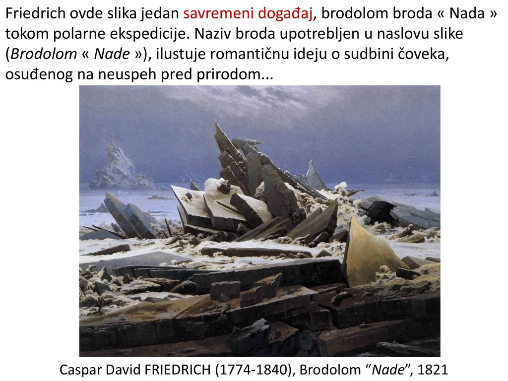 Caspar David FRIEDRICH ( ), Brodolom Nade , 1821