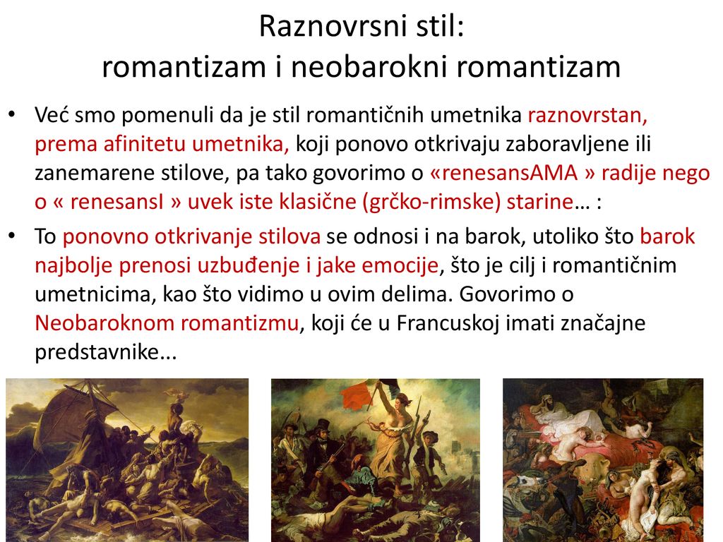 Raznovrsni stil: romantizam i neobarokni romantizam