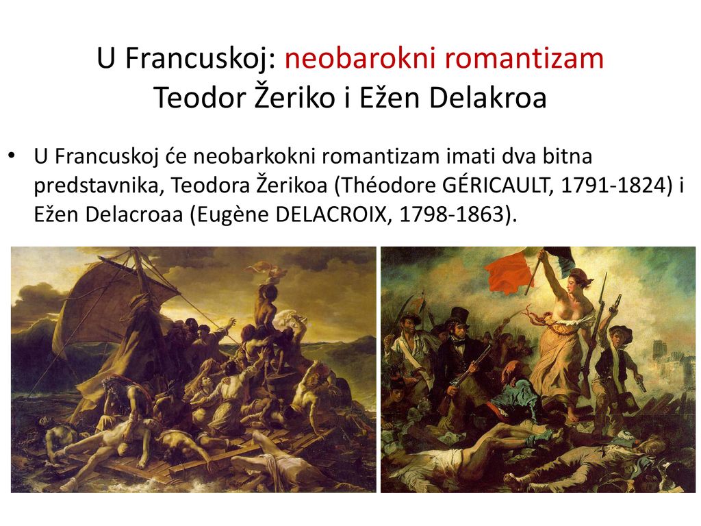 U Francuskoj: neobarokni romantizam Teodor Žeriko i Ežen Delakroa