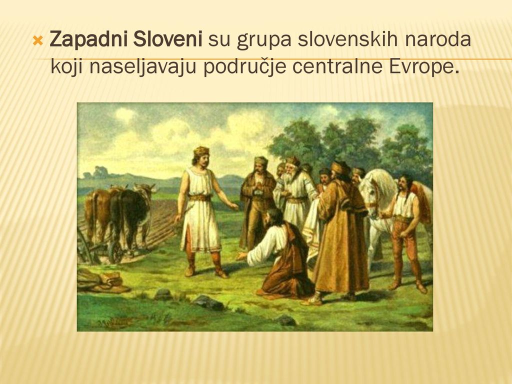 Zapadni Sloveni su grupa slovenskih naroda koji naseljavaju područje centralne Evrope.